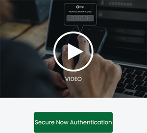 Secure Now Authentication Video