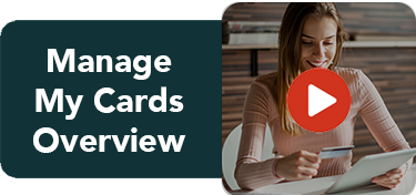 Manage My Cards Overview Video