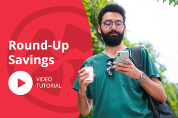 Round-Up Savings Video