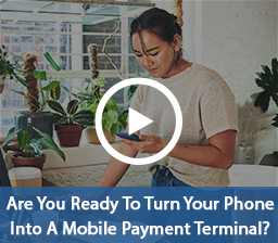 Are You Ready To Turn Your Smartphone Into A Mobile Payment Terminal Video