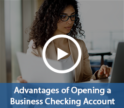 Advantages of Opening a Business Checking Account Video