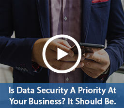 Is Data Security A Priority At Your Business? It Should Be Video