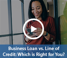 Business Loan vs. Line of Credit: Which is Right for You Video
