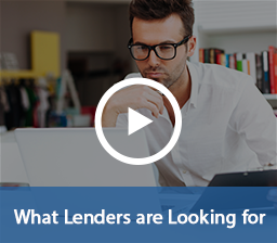 What Lenders are Looking for Video