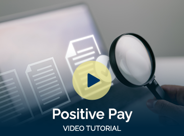 Positive Pay Video