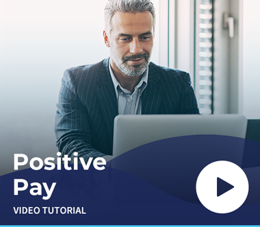 Positive Pay Video