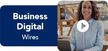 Business Digital Banking Wires Video