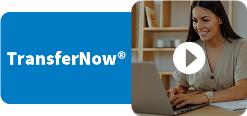 TransferNow® Video