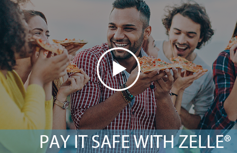 Pay It Safe with Zelle®