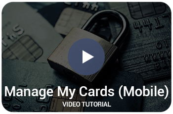 Manage My Cards (Mobile) Video