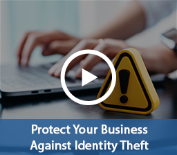 Protect Your Business Against Identity Theft Video