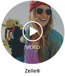 Watch Our Zelle® Video